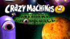 Crazy Machines 2 - Invaders from Space