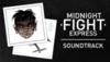 Midnight Fight Express Soundtrack