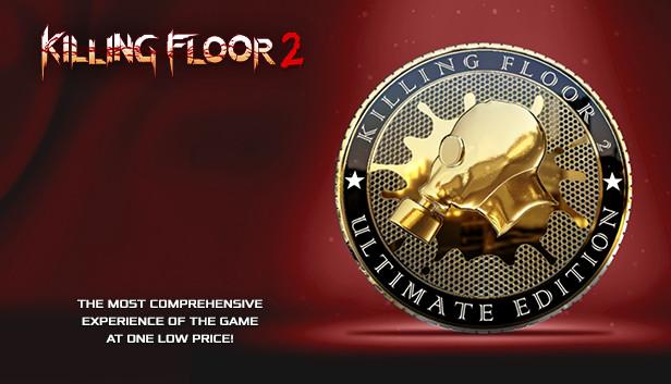 Killing Floor 2 Ultimate Edition