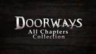 Doorways: All Chapters Collection