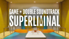 Superliminal + Double-Album Soundtrack