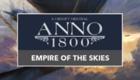 Anno 1800 - Empire of the Skies