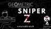 Geometric Sniper - Z Soundtrack