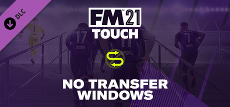 Football Manager 2021 Touch - No Transfer Windows