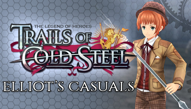 The Legend of Heroes: Trails of Cold Steel - Elliot's Casuals