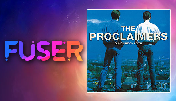 FUSER - The Proclaimers - 