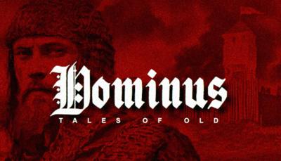 Tales of Old: Dominus