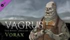 Vagrus - The Riven Realms: Vorax