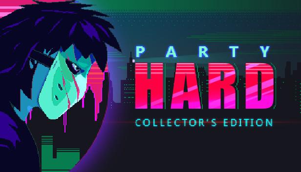 Party Hard Collector's Edition
