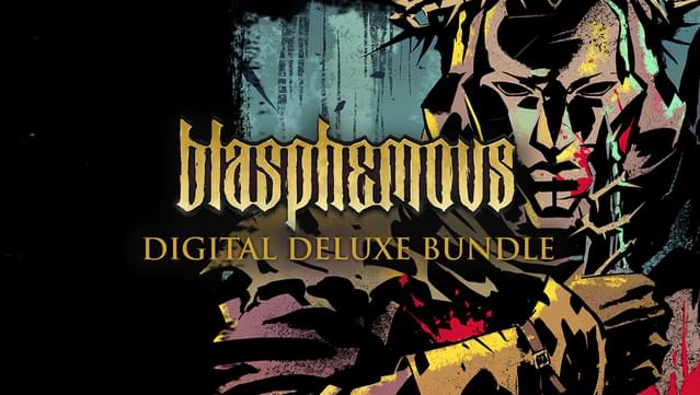 Blasphemous Digital Deluxe Edition
